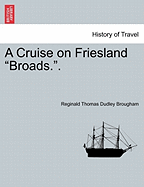 A Cruise on Friesland Broads..