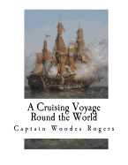 A Cruising Voyage Round the World