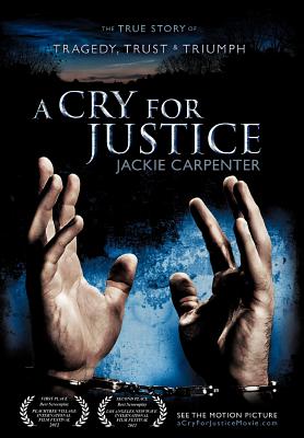 A Cry for Justice - Carpenter, Jackie