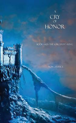A Cry of Honor - Rice, Morgan