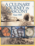 A Culinary Journey in Gascony: Recipes and Stories from My French Canal Boat
