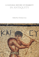 A Cultural History of Disability in Antiquity