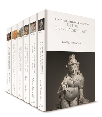 A Cultural History of Hinduism: Volumes 1-6 - Pechilis, Karen (Editor)