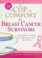 A Cup of Comfort for Breast Cancer Survivors: Inspiring Stories of Courage and Triumph