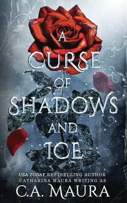 A Curse of Shadows and Ice - Maura, Catharina