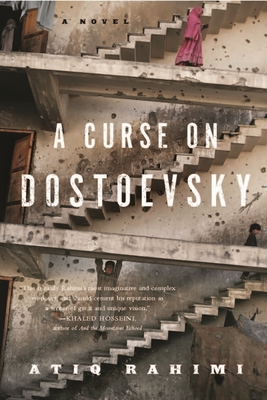 A Curse on Dostoevsky - Rahimi, Atiq