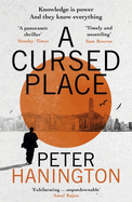 A Cursed Place: A page-turning thriller of the dark world of cyber surveillance