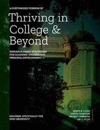 A Customized Version of Thriving in College and Beyond: Research Based Strategies for Academic Success and Personal Development Designed Specifically for Ohio University