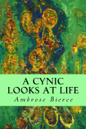 A Cynic Looks at Life