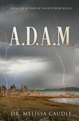 A. D. A. M.: The Beginning of Life - Caudle, Melissa