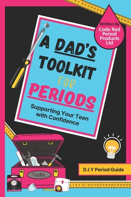 A Dad's ToolKit For Periods - Ltd, Code Red Period Products