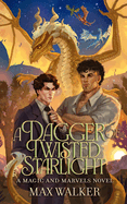 A Dagger of Twisted Starlight