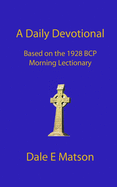A Daily Devotional Based on the 1928 BCP Morning Lectionary