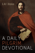 A Daily Pilgrim Devotional