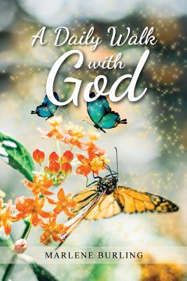 A Daily Walk with God - Burling, Marlene