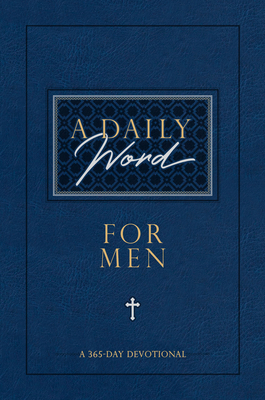 A Daily Word for Men: A 365-Day Devotional - Broadstreet Publishing Group LLC