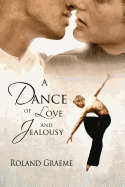 A Dance of Love and Jealousy