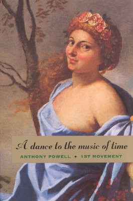 A Dance to the Music of Time: First Movement - Powell, Anthony