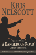 A Dangerous Road: With Reader's Guide and Discussion Questions: A Smokey Dalton Novel