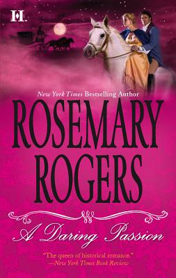 A Daring Passion - Rogers, Rosemary