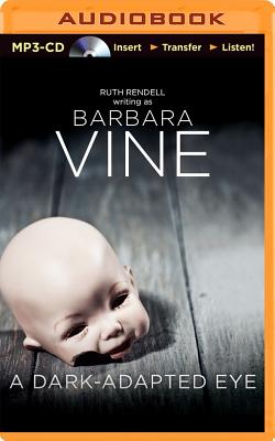 A Dark-Adapted Eye - Vine, Barbara, and Walter, Harriet (Read by)