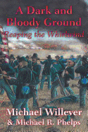 A Dark and Bloody Ground: Reaping the Whirlwind