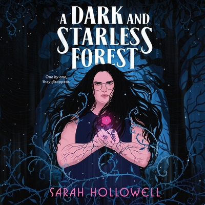 A Dark and Starless Forest - Hollowell, Sarah, and Sands, Tara (Read by)