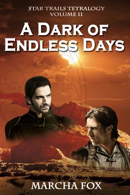 A Dark of Endless Days - Fox, Marcha, and Catizone, Steven James (Cover design by)