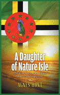 A Daughter of Nature Isle: The True Story of an Illegal American Immigrant