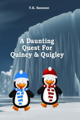 A Daunting Quest For Quincy & Quigley - Sansone, V K