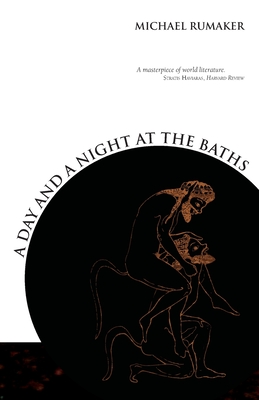 A Day and a Night at the Baths - Rumaker, Michael
