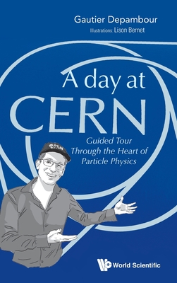 A Day at Cern - Gautier Depambour