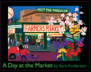 A Day at the Market - Anderson, Sara