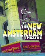 A Day at the New Amsterdam Theatre