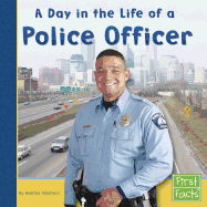 A Day in the Life of a Police Officer
