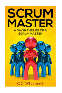 A Day in the Life of a Scrum Master