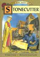 A Day with a Stonecutter