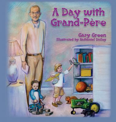 A Day with Grand-Pre - Green, Gary