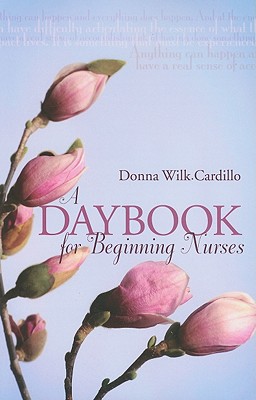 A Daybook for Beginning Nurses - Cardillo, Donna Wilk