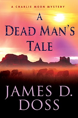 A Dead Man's Tale - Doss, James D