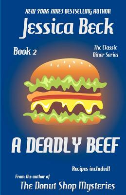 A Deadly Beef: Book 2 in the Classic Diner Mystery Series - Beck, Jessica