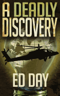 A Deadly Discovery: A Thriller