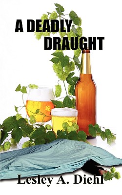 A Deadly Draught - Diehl, Lesley A