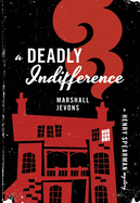 A Deadly Indifference: A Henry Spearman Mystery
