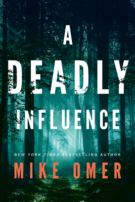 A Deadly Influence - Omer, Mike