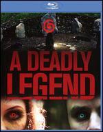 A Deadly Legend [Blu-ray]