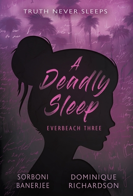 A Deadly Sleep: A YA Romantic Suspense Mystery Novel - Banerjee, Sorboni, and Richardson, Dominique