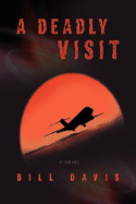 A Deadly Visit - Davis, Bill