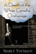 A Death at the White Camellia Orphanage