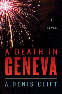 A Death in Geneva: A Novel